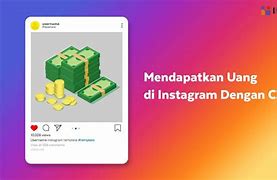 Cara Mendapatkan Uang Dari Instagram Story